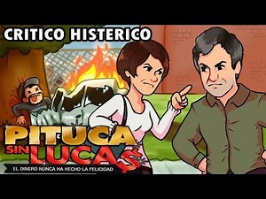 Pituca Sin Lucas - Crítico Histérico