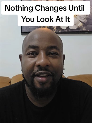 Nothing Changes Until You Look At It Most things don’t change because they are ignored, not because they are impossible. Nothing in your life truly begins to shift until you face it, because attention is what activates transformation. #SelfAwareness #MindsetShift #InnerGrowth #keithmuoki #PurposeDriven