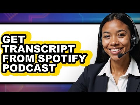 How to Get Transcript from Spotify Podcast (easy Method)