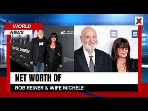 Rob Reiner Net Worth & Tragic Death: Wealth, Career and What Happened to Him & Michele