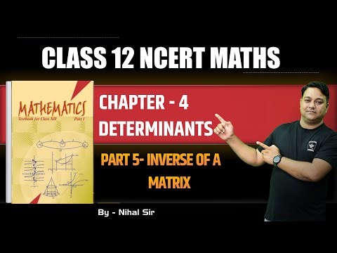 Class 12 Maths Chapter 4 | Determinants l Part 5- Inverse of a matrix | Winsome Digital