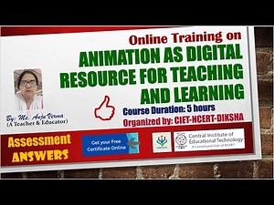 Answers Quiz Animation as Digital Resource for Teaching and Learning 5Hrs CIET NCERT DIKSHA | Anju