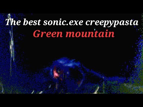 Green Mountain: The Best Sonic Creepypasta Explained