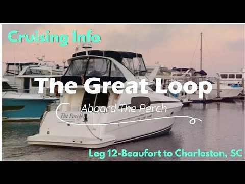 Great Loop Cruising Info: Leg 12-Beaufort to Charleston, SC