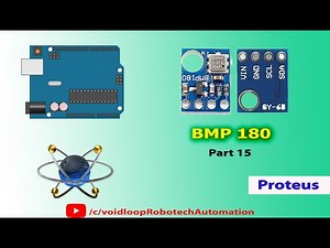 15 Pressure Sensor (BMP180) simulation with Proteous and Arduino