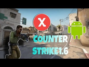 Xash3D 0.21 New Version Install Guide – Play CS 1.6 on Android!