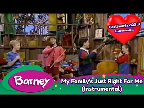 Barney: My Family's Just Right For Me (Instrumental)