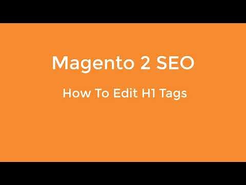 How To Edit H1 Tags in Magento 2