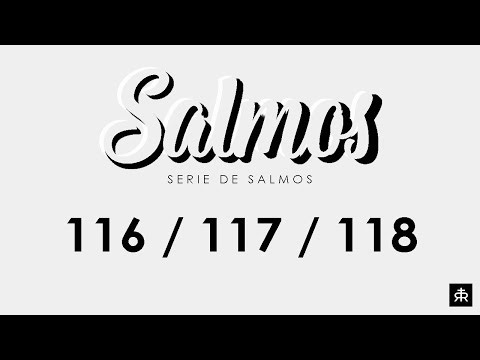 SALMOS 116 | SALMOS 117 | SALMOS 118 | RAP CRISTIANO | Alabanza | Adoración | Verdad | Rap | Hip Hop