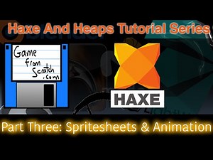 Part Three: Animation and Spritesheets -- Haxe and Heaps GameDev Tutorial Series
