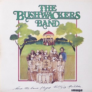 The Bushwackers Band - And The Band Played Waltzing Matilda