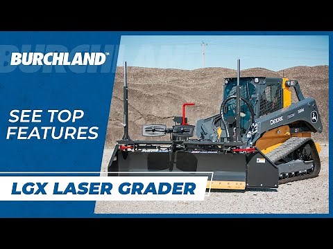 Burchland LGX Laser Grader - Features