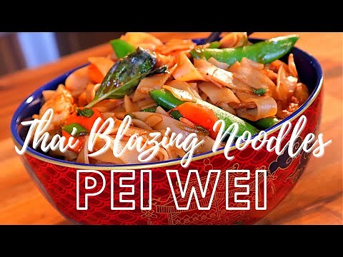 How to make PEI WEI'S | Thai Blazing Noodles
