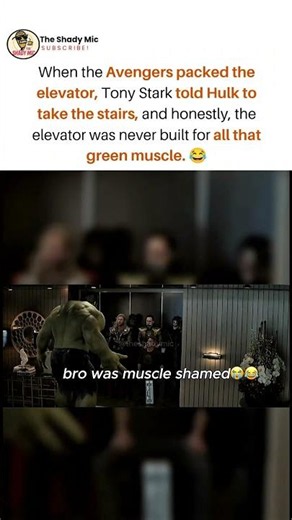 tony stark told hulk to take the stairs because the elevator was full #viral