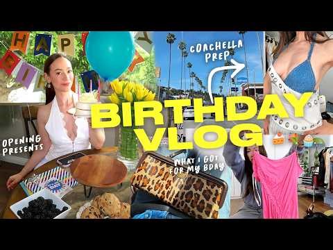 BIRTHDAY VLOG + PREPPING FOR COACHELLA 2026!!!