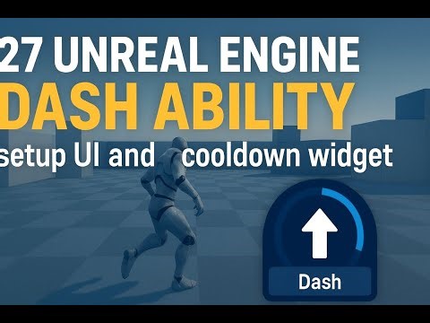27 Unreal Engine Dash ability setup UI and cooldown widget