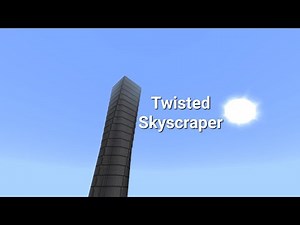 how to build a twisted skyscraper minecraft tutorial