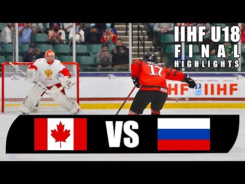 U18 IIHF Gold Final Game Highlights | Team Canada vs Russia | May 6, 2021
