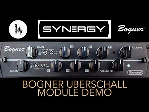 Synergy Bogner Uberschall Module Demo