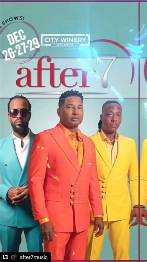 AFTER 7 MUSIC on Instagram: "After 7 returns this holiday season to Atlanta with four incredible shows live at City Winery. The journey doesn’t stop — Can’t Stop! Check our Linktree for tickets for details to get a piece of the After 7 Experience! #After7Music #AtlantaEvents #CityWinery #HolidayConcerts #CantStop"