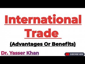 Advantages Of International Trade | International Trade | International Economics | Economics | UGC
