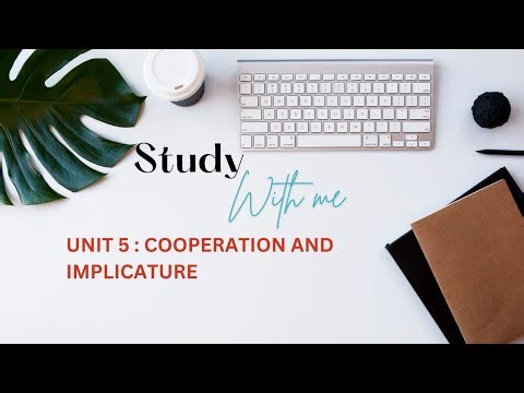 Pragmatics by George Yule Unit 5 | Cooperation & Implicature | BS English 9071