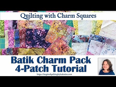 How to Make a Batik Charm Square 4-Patch Quilt Pattern