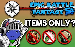 【CC字幕】道具流挑战EBF5之路：Can You Beat Epic Battle Fantasy 5 With ONLY Items?