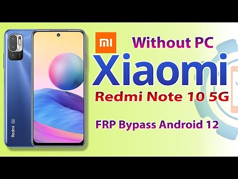 Xiaomi Redmi Note 10 5G FRP Bypass Without PC 2022 | Mi M2103K19C Google Account Unlock MIUI 12.5