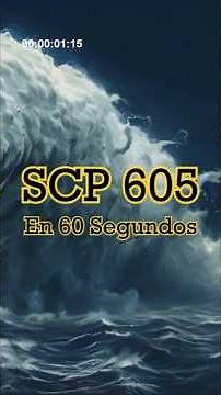 SCP 605 en Resumen - "Nubes de Tormenta Viviente"