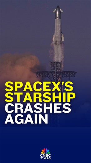 9.3K views · 128 reactions | SpaceX’s Starship suffered another blow as its ninth test flight ended in failure. The rocket spun out of control & disintegrated over the Indian Ocean after a door malfunction & suspected fuel leaks. It was the first flight with a reused booster, which also broke apart over the Gulf of Mexico #SpaceX #Starship #ElonMusk #SpaceNews #CNBCTV18Digital | CNBC-TV18 | Facebook