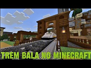 Fazendo um Trem Bala No Minecraft