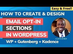How to Create Beautiful Email Opt-in Sections in WordPress FREE with Kadence + Gutenberg