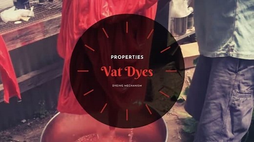 Vat Dyes | Properties | Dyeing Mechanism – A Comprehensive Look - TextileTuts