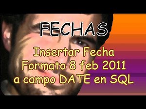 SQL Insertar Fecha Formato 8 feb 2011 a campo tipo DATE