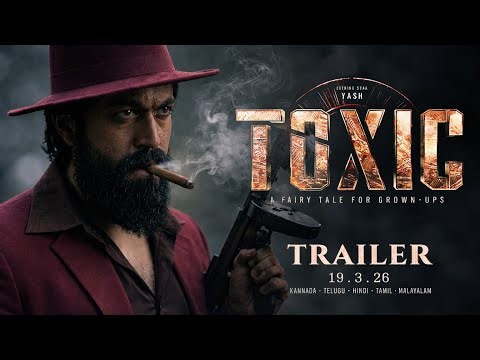 TOXIC (2026) - Trailer | Rocking Star Yash | Kiara Advani | Geetu Mohandas | Fan Made AI