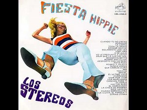 Los Stereos -- Fiesta Hippie (1968)