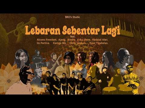 Lebaran Sebentar Lagi – BRO's Studio feat. Various Artists (Official Music Video)