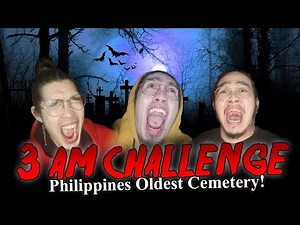 Brutal 3AM Challenge in Philippines Oldest Cemetery!