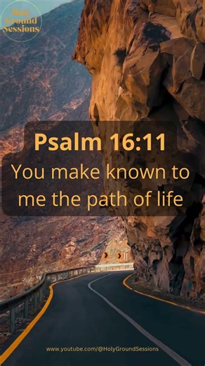 The Path of the Lord | Psalm 16:11 | Holy Ground Sessions