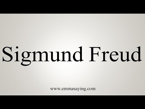 How To Say Sigmund Freud