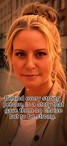 Behind Every Strong Person Is a Story of Strength ✨