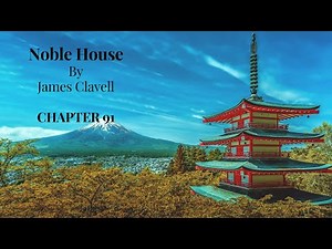 Noble House by James Clavell - Audiobook LAST Chapter 91