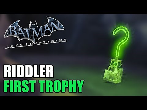 First Riddler Trophy - Batman: Arkham Origins
