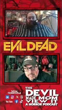 TDMMVI Evil Dead 2013 The Devil Made MOM View It