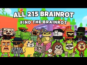 How To Get ALL 215 BRAINROTS in Find the Brainrot [215] | Roblox