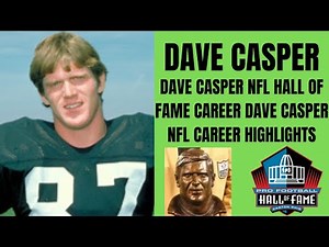 DAVE CASPER NFL HALL OF FAME CAREER | DAVE CASPER NFL CAREER HIGHLIGHTS