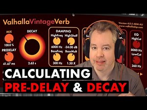 Calculating Pre-Delay & Decay Time for Reverb