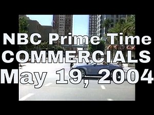 2004 NBC Prime Time Commercials May 19, 2004