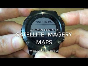 Garmin Fenix 5X Satellite Imagery and maps -Birdseye